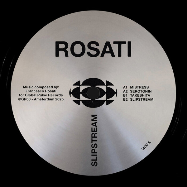Rosati - Slipstream EP | Global Pulse (GP03) - main