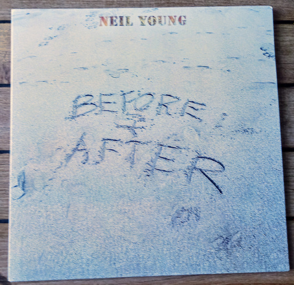 Neil Young - Before And After | Reprise Records (093624849858) - 2 Neil Young - Before And After | Reprise Records (093624849858) - 2