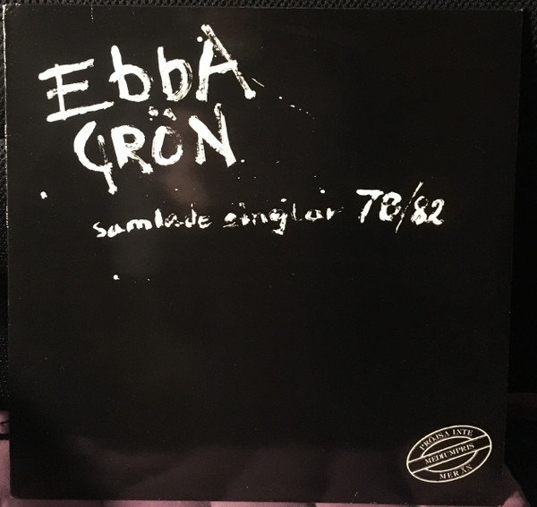 Ebba Grön - Samlade Singlar 78/82 | Mistlur (MLRM-01) - main Ebba Grön - Samlade Singlar 78/82 | Mistlur (MLRM-01) - main