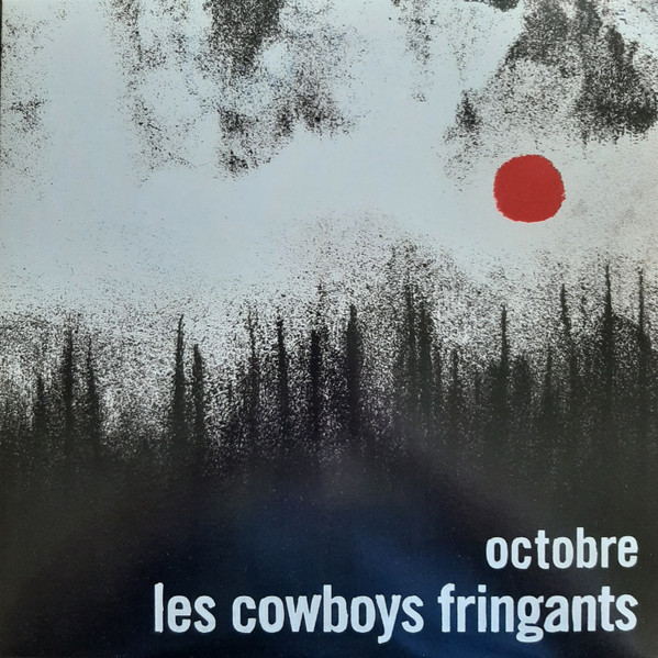 Les Cowboys Fringants - Octobre | La Tribu (TRILP-7366)