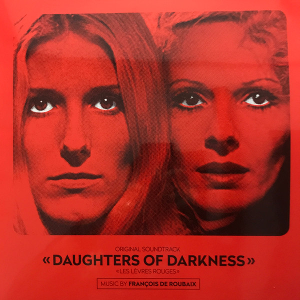 François De Roubaix - Daughters Of Darkness - Les Lèvres Rouges (Original Soundtrack) | Music On Vinyl (MOVATM215) - main