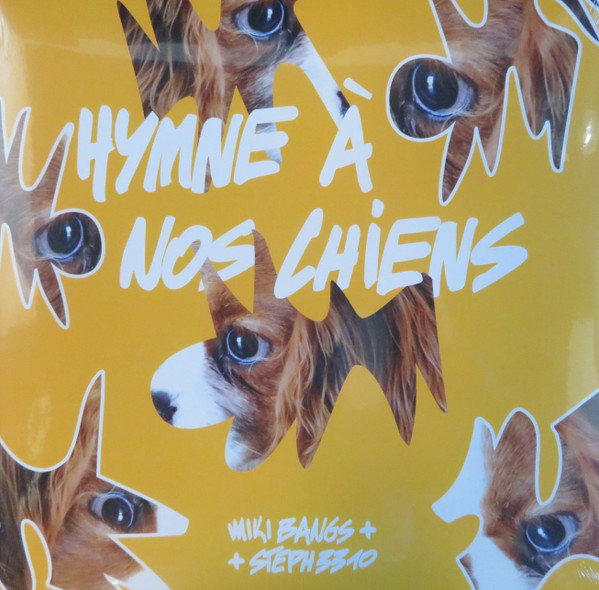 Miki Bangs + + Steph 3310 - Hymne À Nos Chiens | Volumes Records (VOLREC003/1) - main Miki Bangs + + Steph 3310 - Hymne À Nos Chiens | Volumes Records (VOLREC003/1) - main