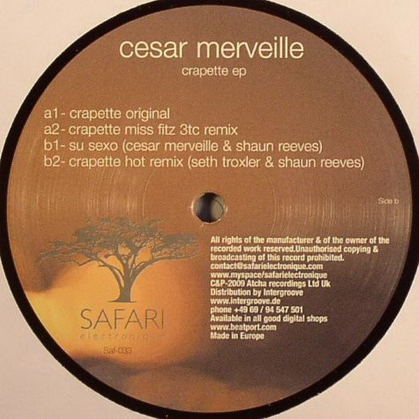 Cesar Merveille - Crapette EP | Safari Electronique (Saf-033)