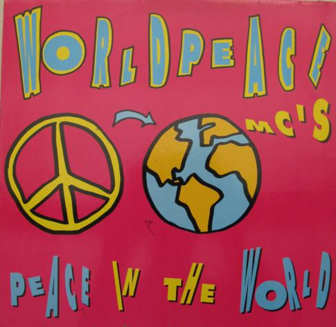 Worldpeace Mc's - Peace In The World | BMG Ariola München GmbH (613 860)