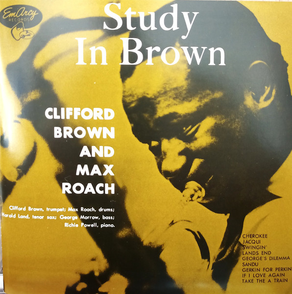 Clifford Brown And Max Roach - Study In Brown | EmArcy (814 646-2) - main Clifford Brown And Max Roach - Study In Brown | EmArcy (814 646-2) - main