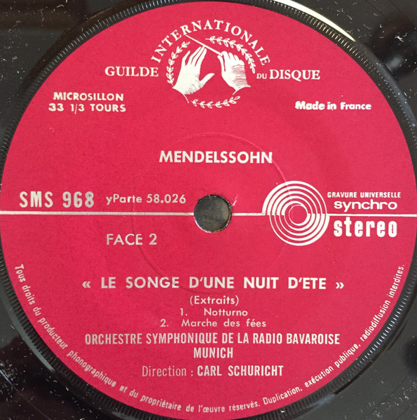 Felix Mendelssohn-Bartholdy , Symphonie-Orchester Des Bayerischen Rundfunks Direction Carl Schuricht - Le Songe D'une Nuit D'été | Guilde Internationale Du Disque (SMS 968) - 3 Felix Mendelssohn-Bartholdy , Symphonie-Orchester Des Bayerischen Rundfunks Direction Carl Schuricht - Le Songe D'une Nuit D'été | Guilde Internationale Du Disque (SMS 968) - 3
