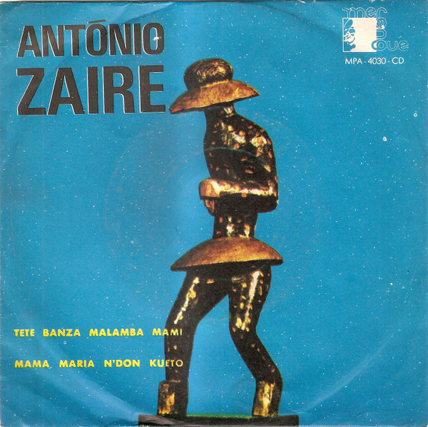 António Zaire - Tete Banza Malamba Mami / Mama Maria N´Don Kueto | Merengue (MPA-4030-CD) - main