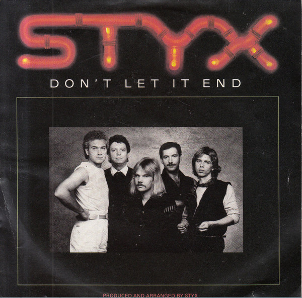 Styx - Don't Let It End | A&M Records (AMS 9283)
