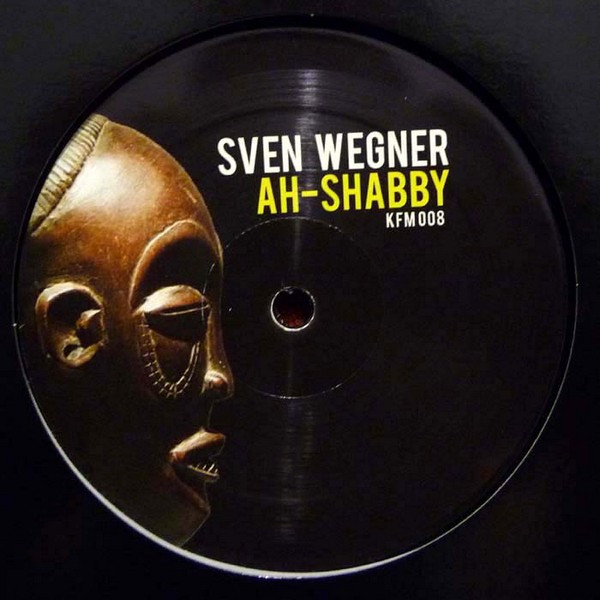 Sven Wegner - Ah-Shabby | Kachelfunk Musik (KFM008)