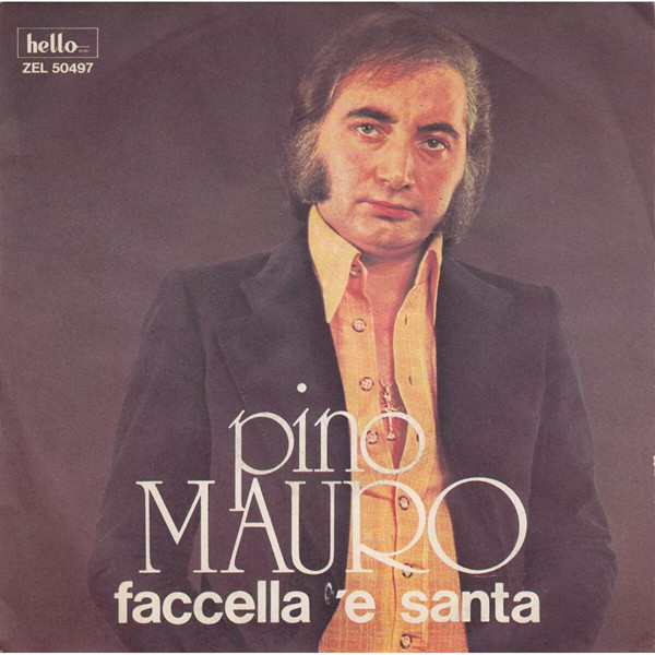 Pino Mauro - Faccella 'E Santa | Hello Records (ZEL 50497)