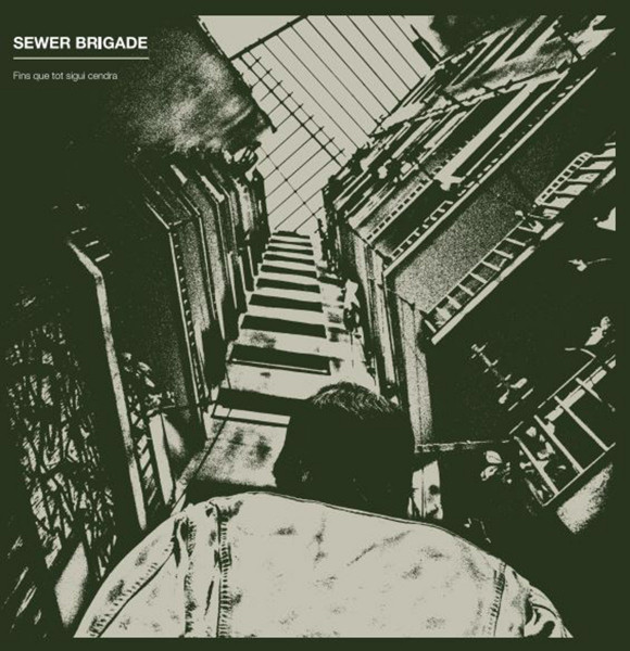 Sewer Brigade - Fins Que Tot Sigui Cendra | Kremón Records (KR-068)