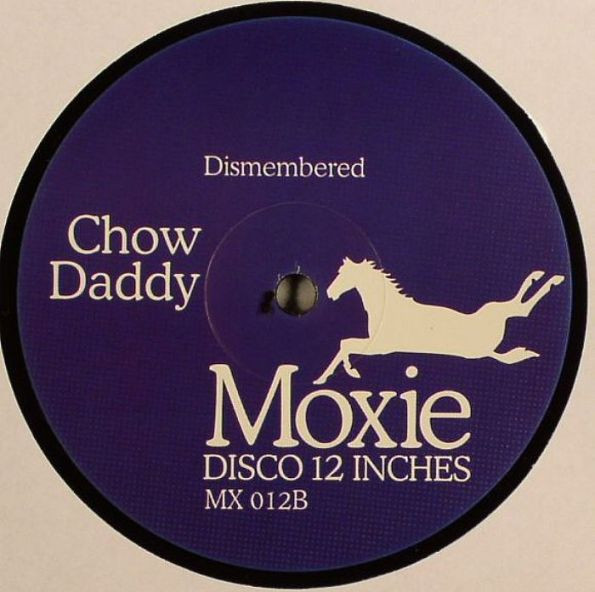 Chow Daddy - Never Fade | Moxie (MX 012) - 2 Chow Daddy - Never Fade | Moxie (MX 012) - 2