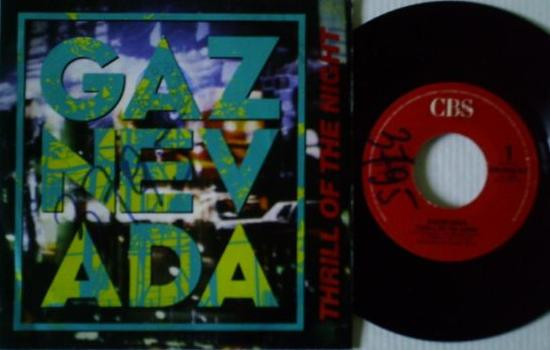 Gaznevada - Thrill Of The Night | CBS (651576 7) - 2