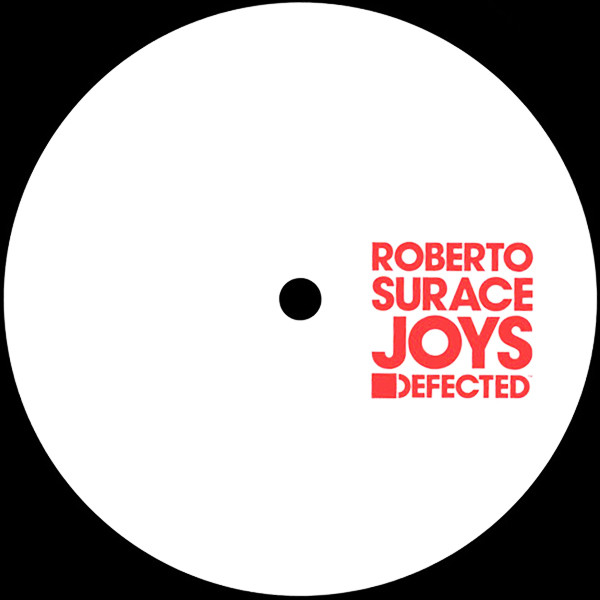 Roberto Surace - Joys | Defected (DFTD585)