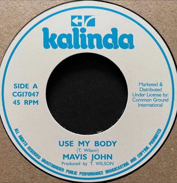 Mavis John / The Red Stripe Band - Use My Body/ Try Love | Kalinda (CGI7047)