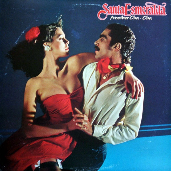 Santa Esmeralda - Another Cha-Cha | Philips (9120 394) - main Santa Esmeralda - Another Cha-Cha | Philips (9120 394) - main