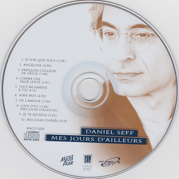 Daniel Seff - Mes Jours D'Ailleurs | Disques Musi-Art (MACD 5828) - 3 Daniel Seff - Mes Jours D'Ailleurs | Disques Musi-Art (MACD 5828) - 3