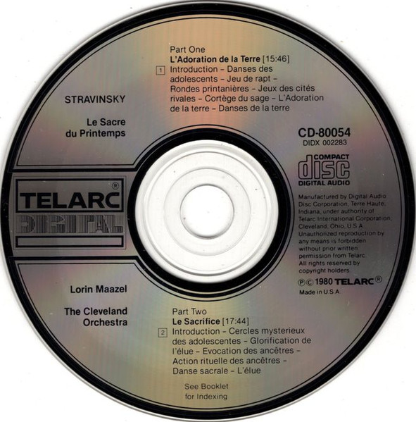Igor Stravinsky / Lorin Maazel , The Cleveland Orchestra - Le Sacre Du Printemps | Telarc (CD-80054) - 3