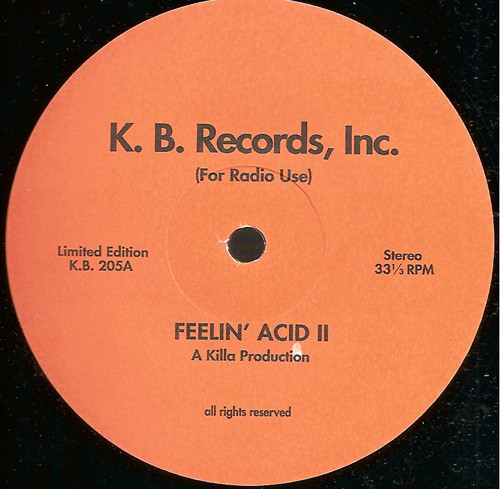 Killa Productions - Feelin' Acid II | K. B. Records Inc. (KB 205)