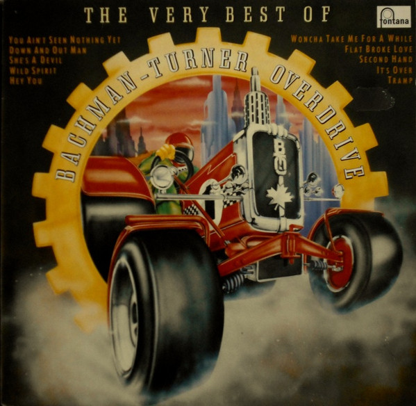 Bachman-Turner Overdrive - The Very Best Of Bachman-Turner Overdrive | Fontana (6436 709) - main Bachman-Turner Overdrive - The Very Best Of Bachman-Turner Overdrive | Fontana (6436 709) - main