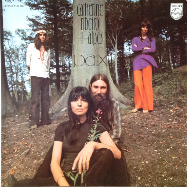Catherine Ribeiro + Alpes - Paix | Philips (9101 037)