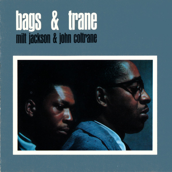 Milt Jackson & John Coltrane - Bags & Trane | Atlantic Jazz (1368-2) - main