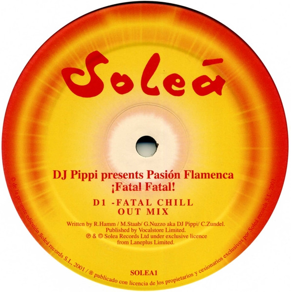 DJ Pippi Presents Pasion Flamenca - ¡Fatal Fatal! | Solea Records (SOLEA1) - 4 DJ Pippi Presents Pasion Flamenca - ¡Fatal Fatal! | Solea Records (SOLEA1) - 4