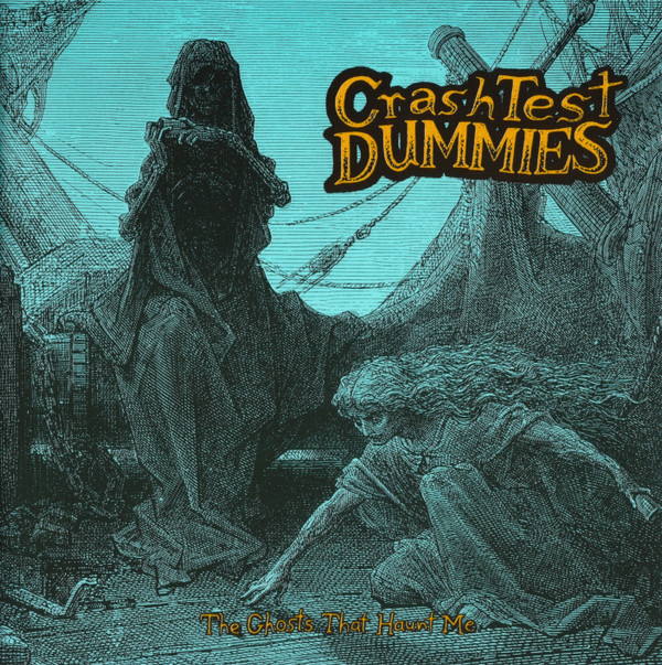 Crash Test Dummies - The Ghosts That Haunt Me | Arista (ARCD-8677) - main