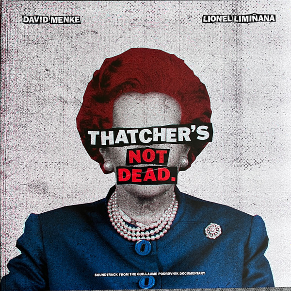 David Menke , Lionel Limiñana - Thatcher's Not Dead. | Because Music (BEC5611185) - main David Menke , Lionel Limiñana - Thatcher's Not Dead. | Because Music (BEC5611185) - main