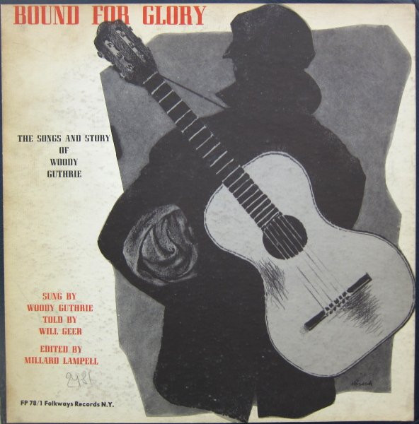 Woody Guthrie - Bound For Glory (The Songs And Story Of Woody Guthrie) | Folkways Records (FP 78/1) Woody Guthrie - Bound For Glory (The Songs And Story Of Woody Guthrie) | Folkways Records (FP 78/1)