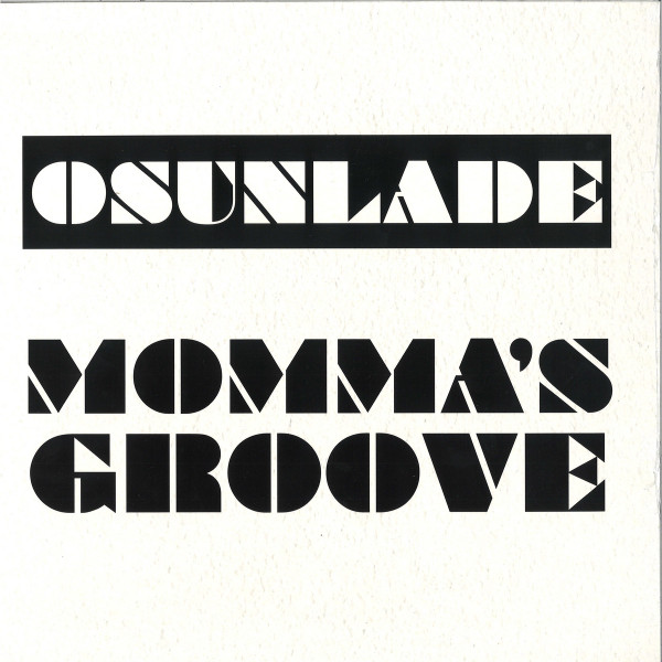 Osunlade - Momma's Groove | Groovin Recordings (GR-1267)
