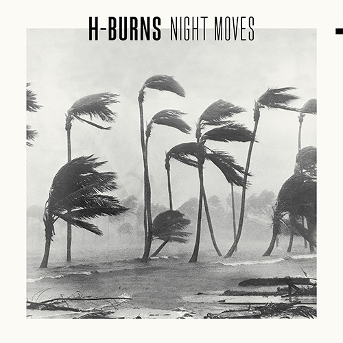 H-Burns - Night Moves | Vietnam (NAM006) - main H-Burns - Night Moves | Vietnam (NAM006) - main