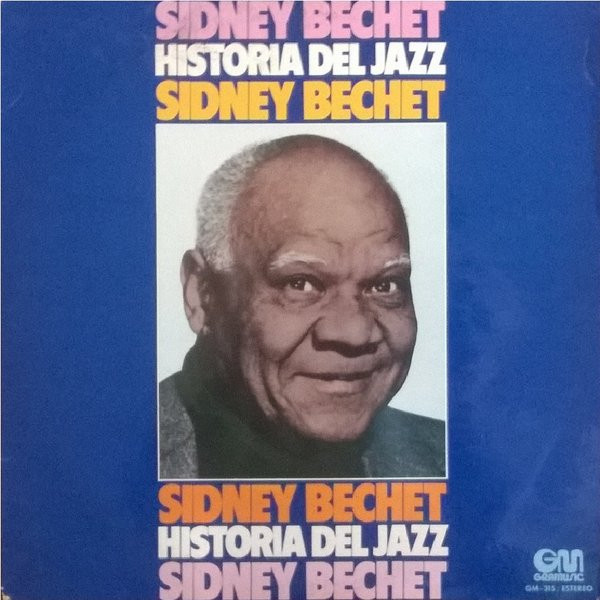 Sidney Bechet - Sidney Bechet | Gramusic (GM-315) - main Sidney Bechet - Sidney Bechet | Gramusic (GM-315) - main