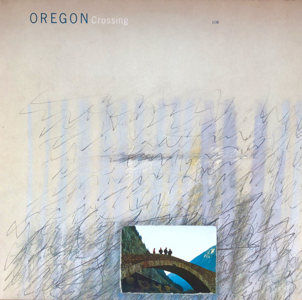 Oregon - Crossing | ECM Records (ECM 1291) - main