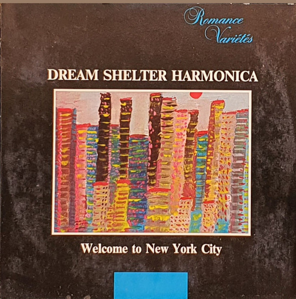 Daniel Bouldoires - Dream Shelter Harmonica - Welcome To New York City | Romance Variétés (9059) Daniel Bouldoires - Dream Shelter Harmonica - Welcome To New York City | Romance Variétés (9059)