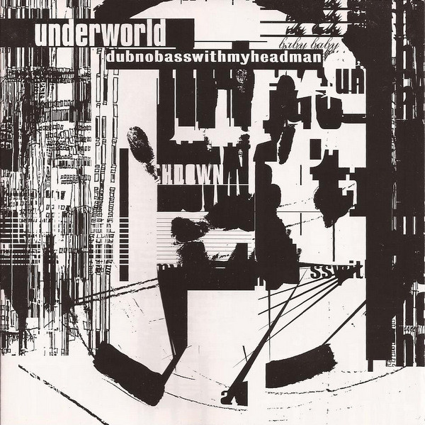 Underworld - Dubnobasswithmyheadman | Wax Trax! Records (TVT 7217-2)