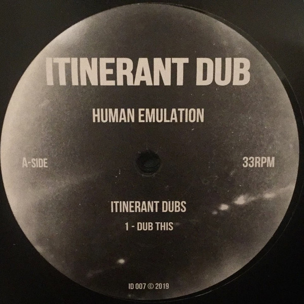 Itinerant Dubs - Human Emulation | Itinerant Dub (ID007)