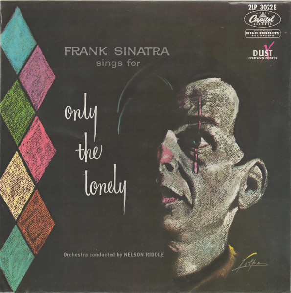 Frank Sinatra - Frank Sinatra Sings For Only The Lonely | Capitol Records (2LP 3022E)