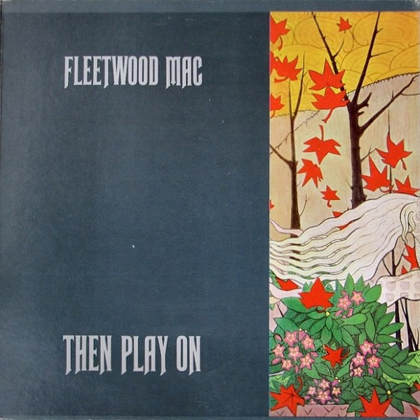 Fleetwood Mac - Then Play On | Reprise Records (RS 6368) - 3