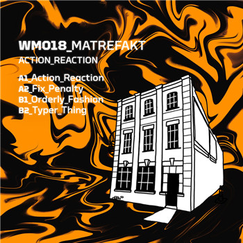 Matrefakt - Action Reaction | Warehouse Music (WM018)