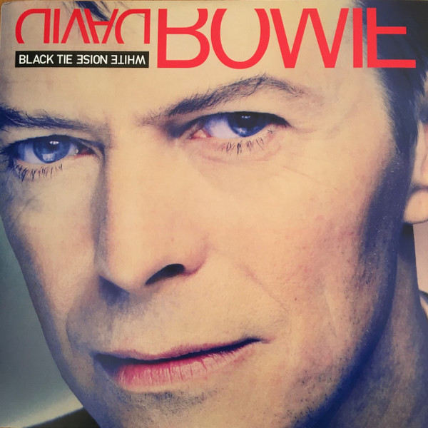 David Bowie - Black Tie White Noise | ISO Records (0190295253431) David Bowie - Black Tie White Noise | ISO Records (0190295253431)