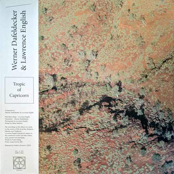 Werner Dafeldecker & Lawrence English - Tropic Of Capricorn | Hallow Ground (HG2301)