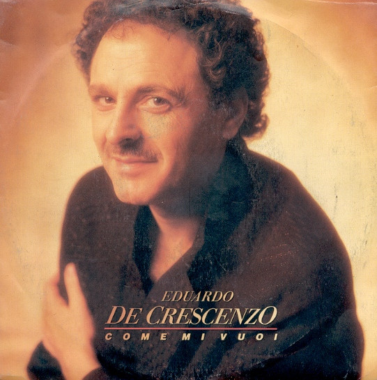 Eduardo De Crescenzo - Come Mi Vuoi | Ricordi (SRL 11090)