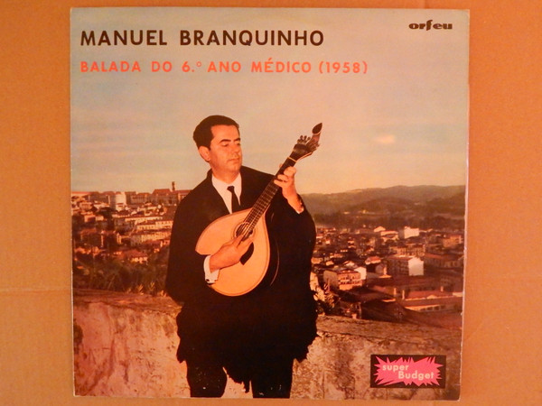 Manuel Branquinho - Balada Do 6.º Ano Médico (1958) | Orfeu (SB-1030)