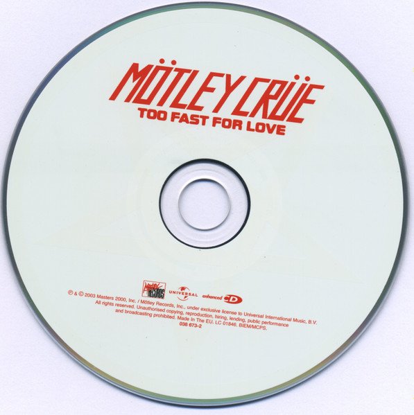 Mötley Crüe - Too Fast For Love | Mötley Records (038 673-2) - 4