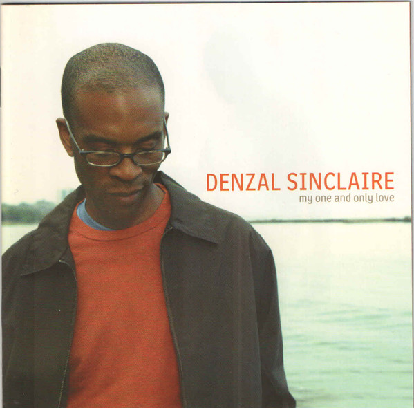 Denzal Sinclaire - My One And Only Love | EmArcy (0602498796948)