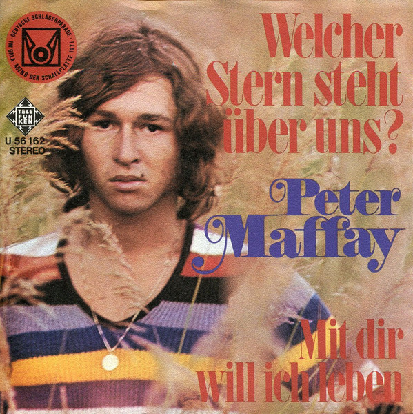 Peter Maffay - Welcher Stern Steht Über Uns? | Telefunken (U 56162)
