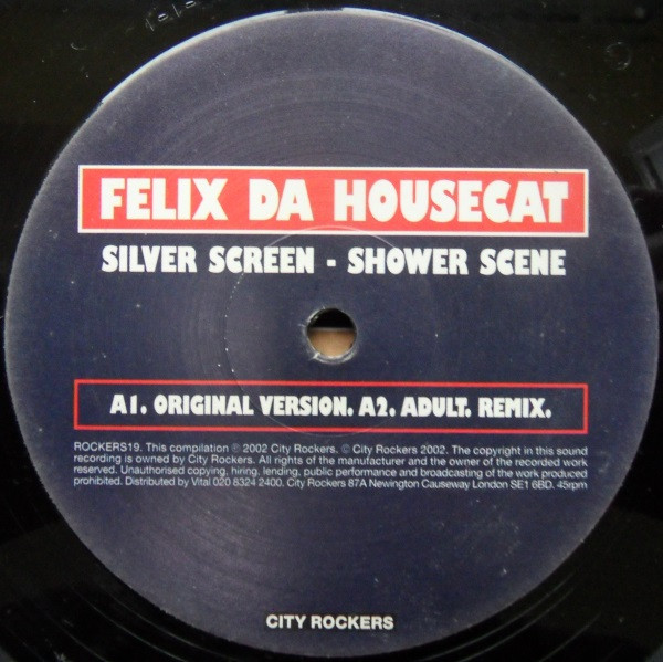 Felix Da Housecat - Silver Screen Shower Scene | City Rockers (ROCKERS19) - 3 Felix Da Housecat - Silver Screen Shower Scene | City Rockers (ROCKERS19) - 3