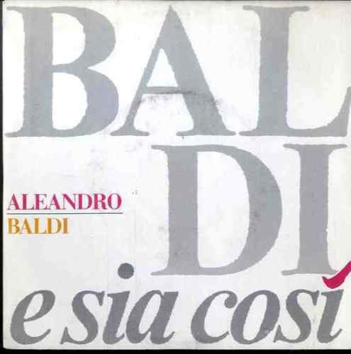 Aleandro Baldi - E Sia Così | CGD (CGD 10826) - main