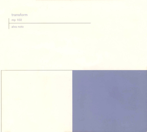 Alva Noto - Transform | Mille Plateaux (mp 102)